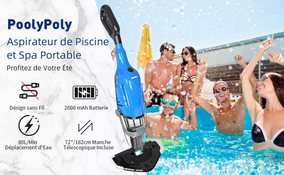 avec manche télescopique. Les caractéristiques incluent une conception sans fil, une batterie de 2600 mAh, un débit d'eau de 80 L/min. Les gens profitent de la piscine en arrière-plan.